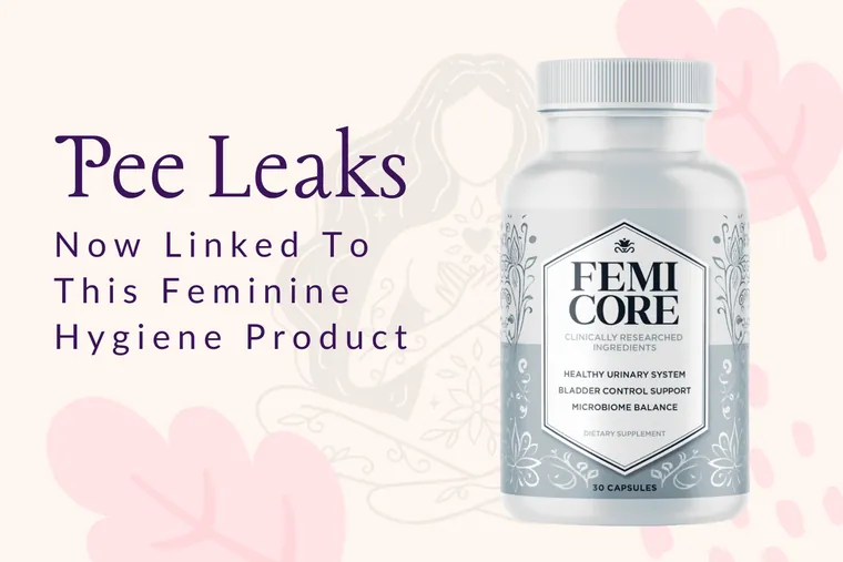 FemiCore advertisement showing the supplement bottle with the headline: Pee Leaks Now Linked To This Feminine Hygiene Product
